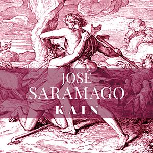 Kain by José Saramago