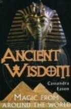Ancient Wisdom by Cassandra Eason
