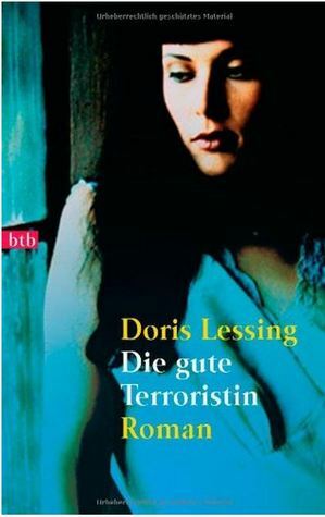 Die gute Terroristin by Doris Lessing