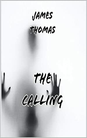 The Calling by James Thomas