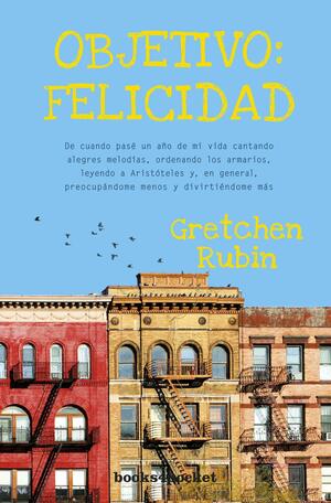Objetivo: Felicidad by Gretchen Rubin