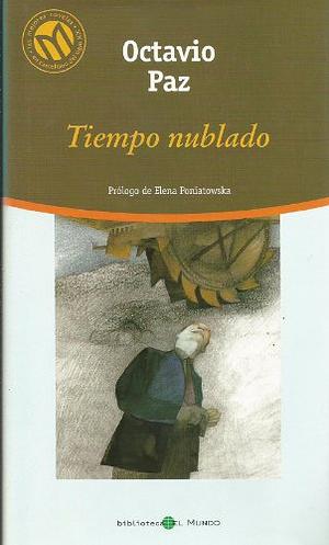 Tiempo Nublado by Octavio Paz