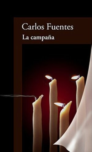 La campaña by Carlos Fuentes