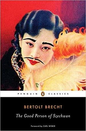 The Good Person of Szechwan by Bertolt Brecht