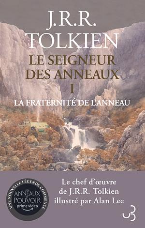 La fraternité de l'anneau by J.R.R. Tolkien