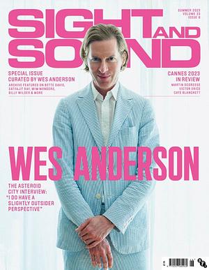 Sight & Sound Magazine | Summer 2023 • vol. 33 • issue 6 by Various