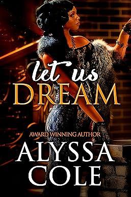 Let Us Dream by Alyssa Cole