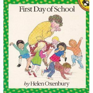 First Day of School by Helen Oxenbury