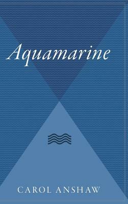 Aquamarine by Carol Anshaw