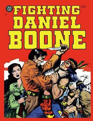 Fighting Daniel Boone by Avon Periodicals