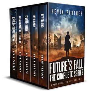 Future's Fall: The Complete Post Apocalyptic Adventure Series by Kevin Partner, Kevin Partner