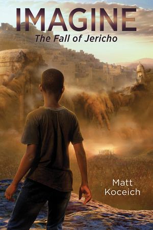 The Fall of Jericho by Matt Koceich