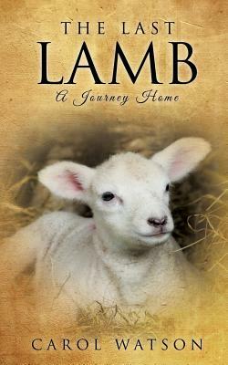 The Last Lamb by Carol Watson