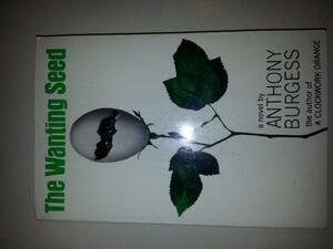 The Wanting Seed by Anthony Burgess