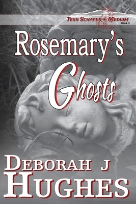 Rosemary's Ghost by Deborah J. Hughes