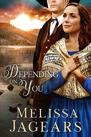 Depending on You by Melissa Jagears