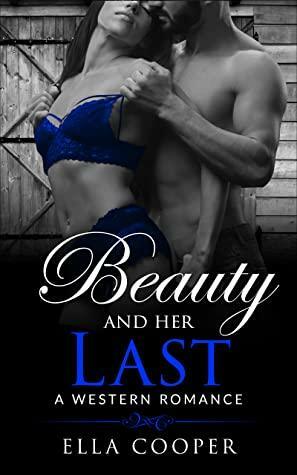 Beauty and her Last by Ella Cooper