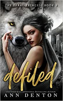 Defiled by Ann Denton