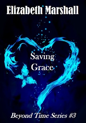 Saving Grace by Elizabeth Marshall