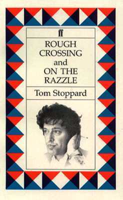 Rough Crossing & On the Razzle by Ferenc Molnár, Johann Nestroy, Tom Stoppard