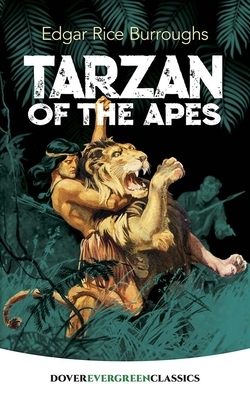 Tarzan of the Apes by Edgar Rice Burroughs