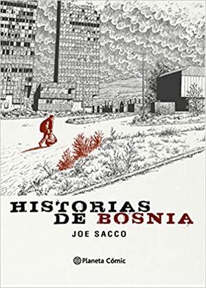 Historias de Bosnia by Joe Sacco