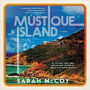 Mustique Island: A Novel by Sarah McCoy
