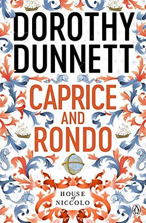 Caprice and Rondo by Dorothy Dunnett