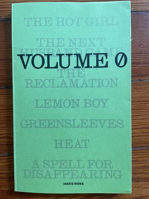 Volume 0: Issue One by Abby Geni, Juliet Escoria, Juliet Escoria, Jean Kwok