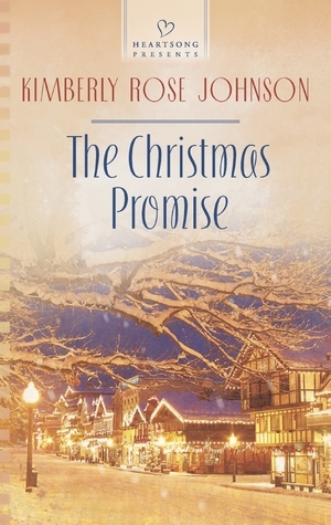 The Christmas Promise by Kimberly Rose Johnson
