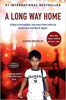 A Long Way Home by Saroo Brierley