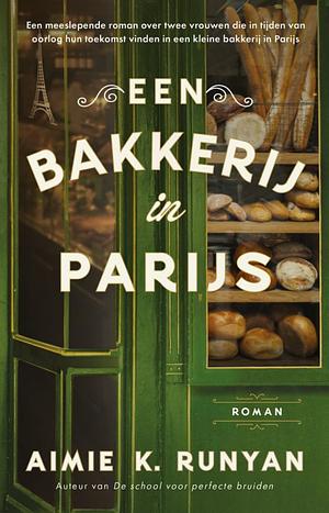 Een bakkerij in Parijs by Aimie K. Runyan