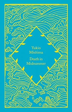 Death in Midsummer by Yukio Mishima