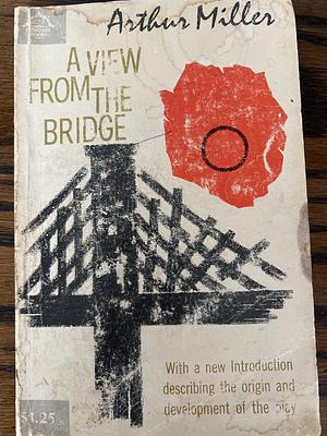 A View from the Bridge by Arthur Miller