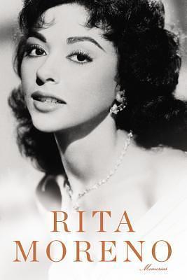 Rita Moreno by Rita Moreno, Rita Moreno