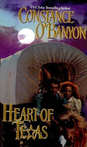 Heart of Texas by Constance O'Banyon