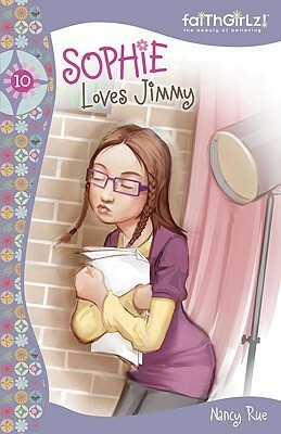 Sophie Loves Jimmy by Nancy N. Rue