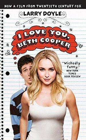 I Love You, Beth Cooper by Larry Doyle