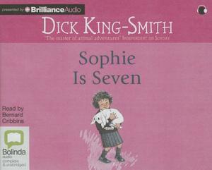 Sophie Is Seven by Dick King-Smith