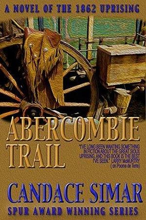 Abercrombie Trail by Candace Simar, Candace Simar