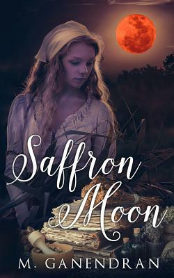 Saffron Moon by M. Ganendran