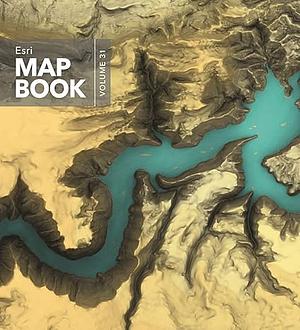 ESRI Map Book, Volume 31 by Environmental Systems Research Institute