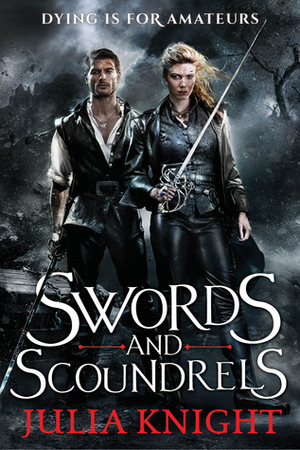 Swords and Scoundrels by Julia Knight