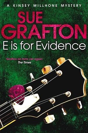 E Is for Evidence by Sue Grafton