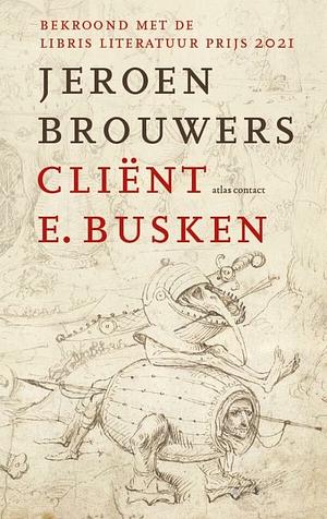 Cliënt E. Busken by Jeroen Brouwers