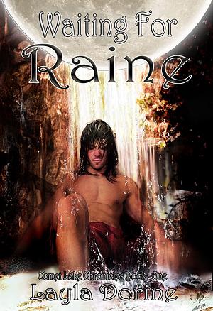 Waiting For Raine by Layla Dorine, Layla Dorine