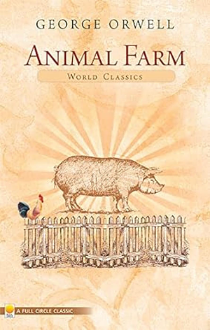 Animal Farm by George Orwell