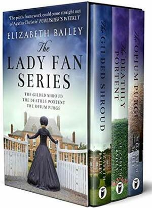 The Lady Fan Series: Books 1-3 (Sapere Books Boxset Editions) by Elizabeth Bailey