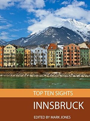 Top Ten Sights: Innsbruck by Mark Jones