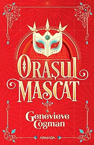 Orașul mascat by Genevieve Cogman